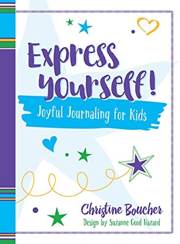 Express Yourself! Joyful Journaling for Kids