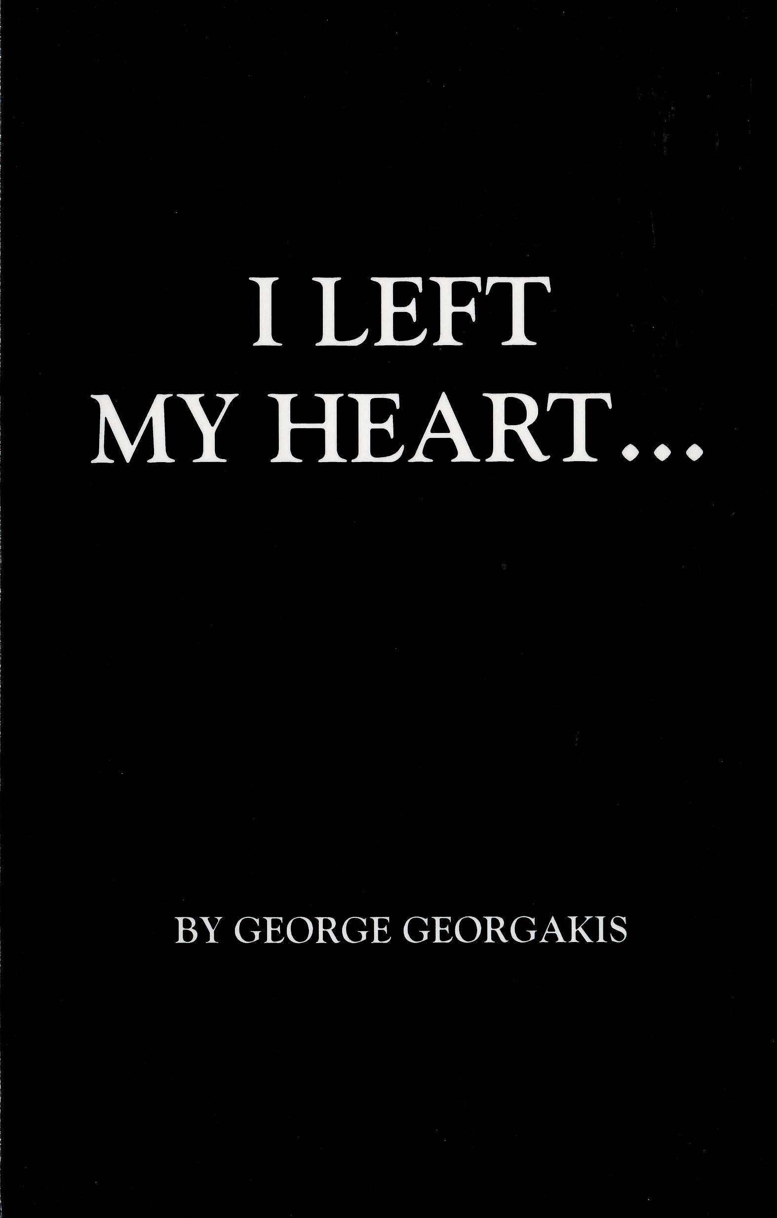 I Left My Heart…