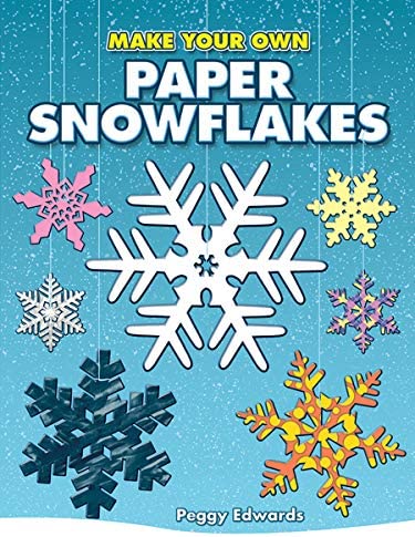 Make Your Own: Paper Snowflakes