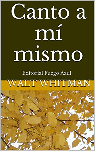 Canto a Mí Mismo (Spanish Edition)