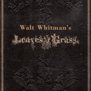 Leaves of Grass: 150th Anniversary Edition