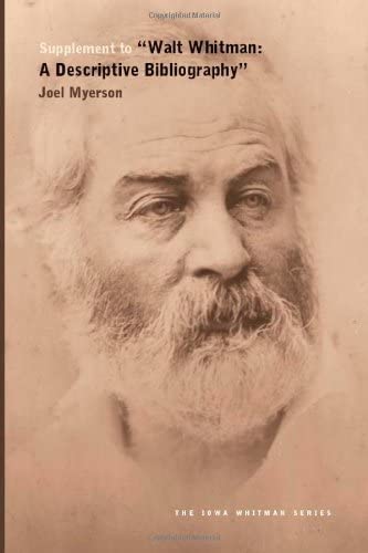 Supplement to “Walt Whitman: A Descriptive Biography”