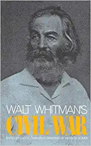 Walt Whitman’s Civil War