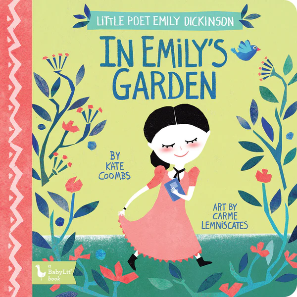Little Poet Emily Dickinson – In Emily’s Garden