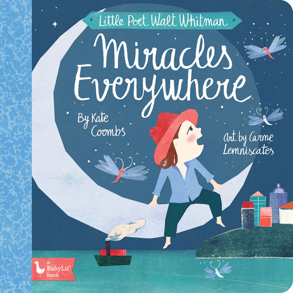 Little Poet Walt Whitman – Miracles Everywhere