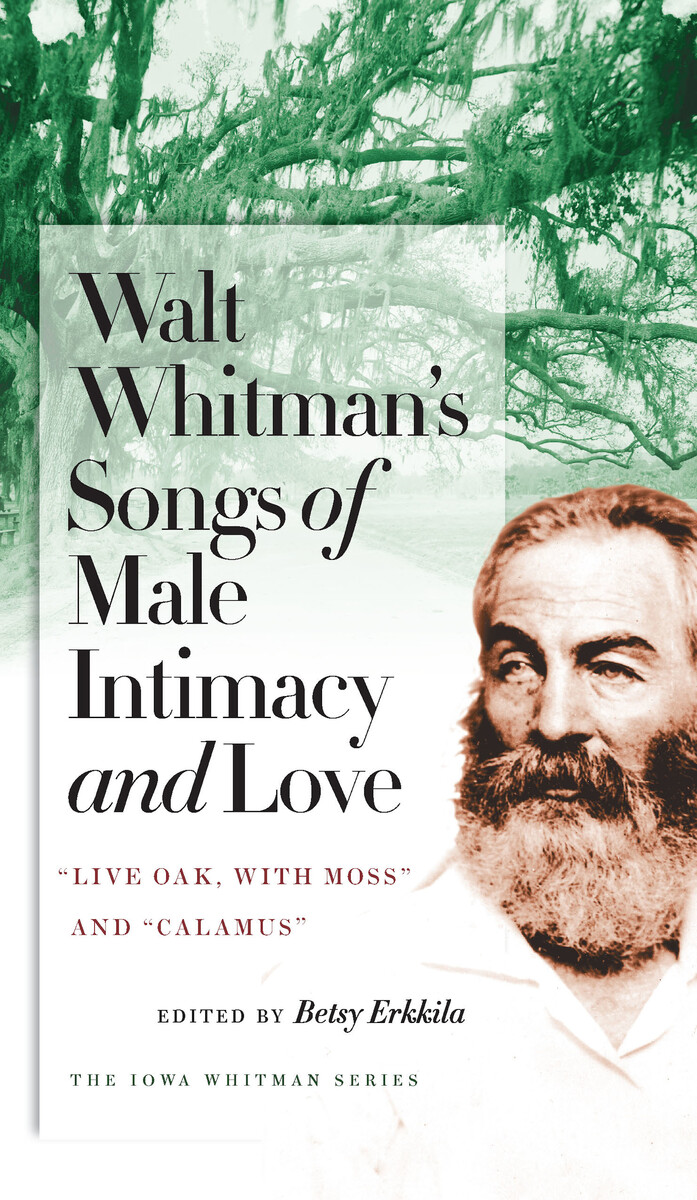Walt Whitman’s Songs of Male Intimacy
