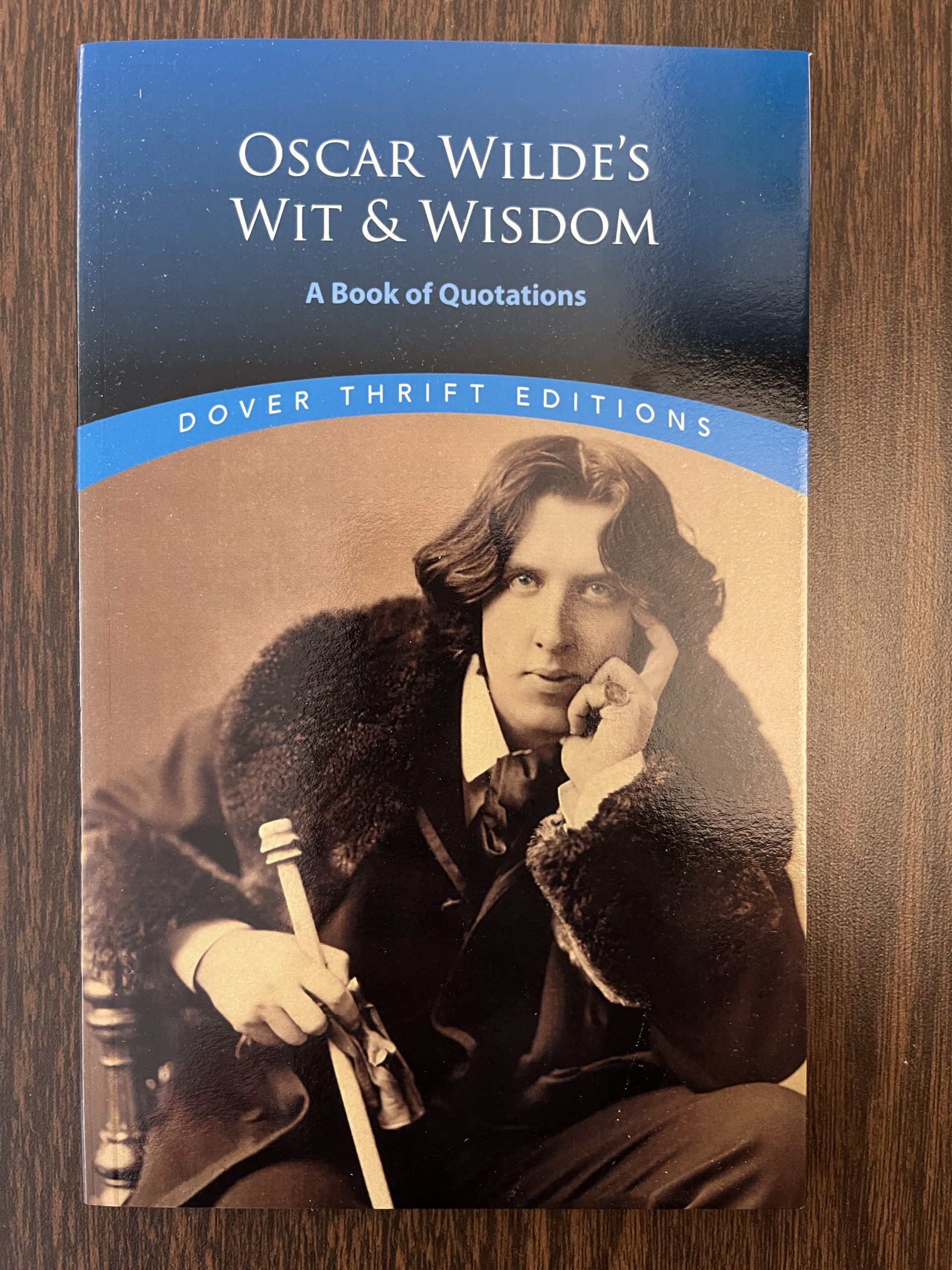 Oscar Wilde’s Wit & Wisdom